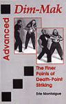Advanced Dim-Mak: The Finer Points Of Death-Point Striking