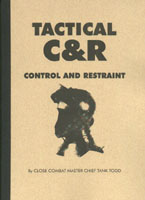Tactical C&R - Control and Restraint Manual