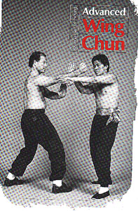 Advanced Wing Chun by William Cheung